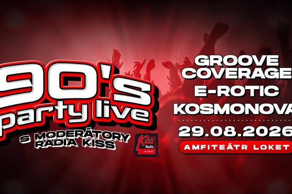 90's PARTY LIVE Loket 2026 s moderátory Radia KISS ► Groove Coverage • E-Rotic • Kosmonova