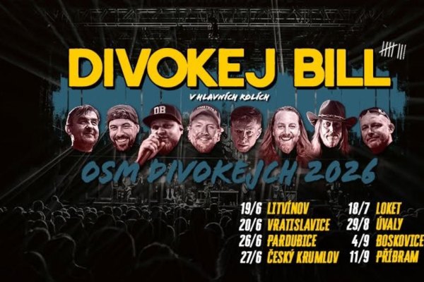 Divokej Bill • Osm divokejch 2026