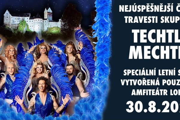 Techtle Mechtle ► SPECIÁLNÍ LETNÍ SHOW